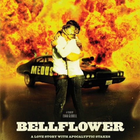 『ベルフラワー』(2011) - Bellflower –