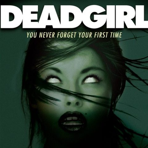 『デッドガール』(2008) - Deadgirl –